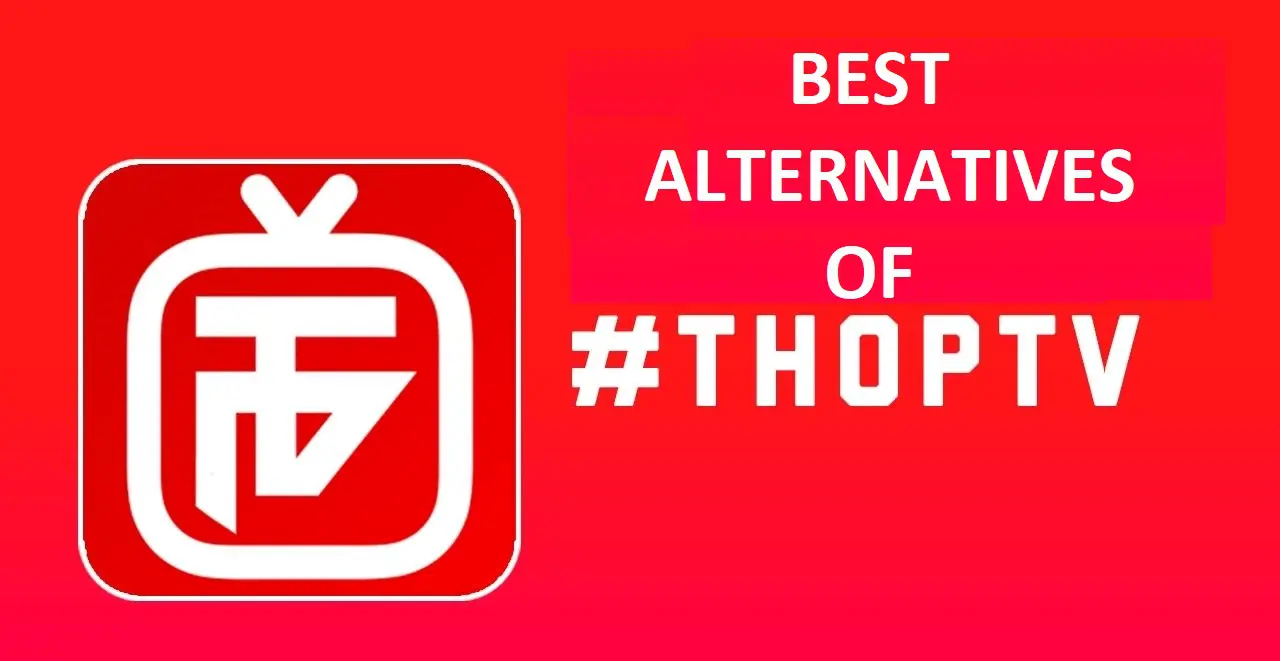 New 15 Thop TV Alternative Apps For Free TV and OTT Watch 2023